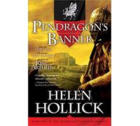 The Kingmaking: Book One of the Pendragon's Banner Trilogy (Pendragon's Banner Trilogy; Bk. 1)