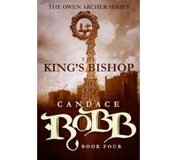 The King's Bishop: The Owen Archer Series - Book Four: 4