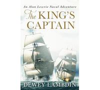 The King's Captain: 9 (Alan Lewrie Naval Adventures, 9)