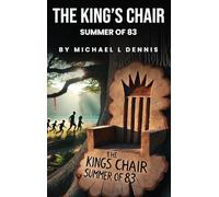 The King's Chair: Summer of 83'