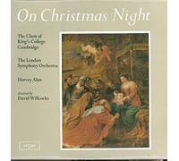 The King's College Choir Of Cambridge , The London Symphony Orchestra , Hervey Alan Directed By David Willcocks - On Christmas Night