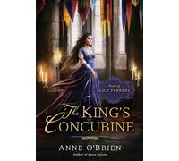 The King's Concubine: A Novel of Alice Perrers