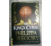 The King's Curse: Written by Philippa Gregory, 2014 Edition, Publisher: Simon & Schuster Ltd [Hardcover]