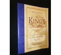 The King's Daughter: Becoming the Woman God Created You to be