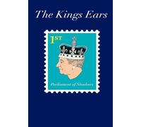 The Kings Ears: The Parliament of Shadows