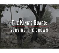The King's Guard: Serving the Crown
