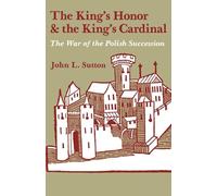 The King's Honor and the King's Cardinal: The War of the Polish Succession