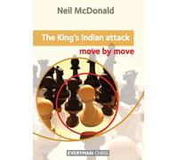 The King's Indian Attack: Move by Move