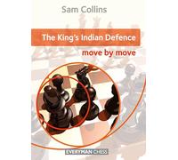 The King's Indian Defence: Move by Move