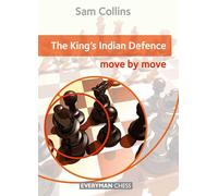 The King's Indian Defence: Move by Move (Everyman Chess)