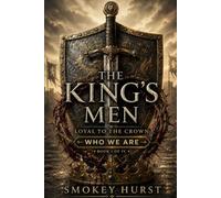 The King's Men, Loyal to the Crown: Who We Are