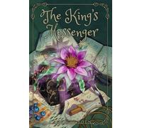 The King's Messenger: Dyslexia Font Chapter Book Written for Kids with Dyslexia (Engaging Chapter Books Created for Dyslexics by a Dyslexic Author)