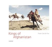The Kings of Afghanistan: War and Dreams in the Land of the Enlightened