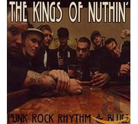 The Kings of Nuthin' - Punkrock, Rhythm & Blues