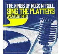 The Kings Of Rock N' Roll - Sing the Platters Greatest Hits