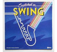 The Kings of Swing Orchestra - Switched On Swing