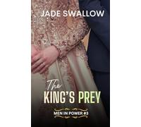 The King's Prey: A forbidden age gap primal royal romance with pregnancy and milking: 3 (Men in Power)