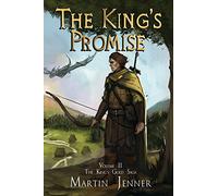The King's Promise: Volume 2 (The King's Gold Saga)