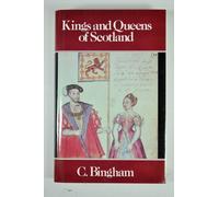 The Kings & Queens of Scotland / Caroline Bingham