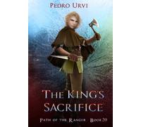 The King's Sacrifice: (Path of the Ranger Book 20)