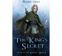 The King's Secret: (Path of the Ranger Book 2)