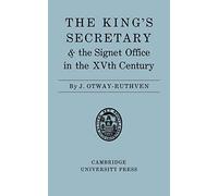The King's Secretary and the Signet Office in the XV Century