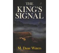 The King's Signal (The Buried Truth Series)
