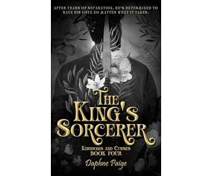 The King's Sorcerer: 4 (Kingdoms and Curses)
