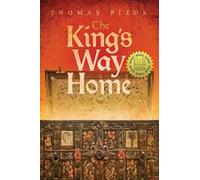 The Kings Way Home: Hidden Scrolls Series: 3 (The Hidden Scroll)