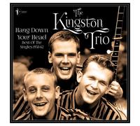 The Kingston Trio - Hang Down Your Head - Best Of The Singles 1958-62 [VINYL]