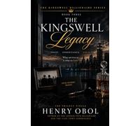The Kingswell Legacy: A Billionaire Romantic Suspense Novel (The Kingswell Billionaire Series)
