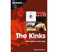 The Kinks On Track : Every Album, Every Song