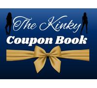 The Kinky Coupon Book: 50 Raunchy Sexual Vouchers For Couples, Sexy Gift
