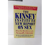 The Kinsey Institute New Report on Sex: What You Must Know to Be Sexually Literate