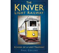 The Kinver Light Railway: Echoes of a Lost Tramway