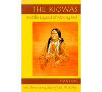 The Kiowas & the Legend of Kicking Bird