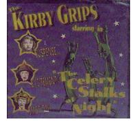 The Kirby Grips - The Celery Stalks Night