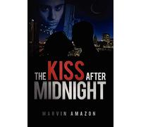 The Kiss After Midnight: 1 (The Midnight Trilogy)