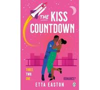 The Kiss Countdown: A fake-dating romance that’s out of this world
