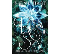 The Kiss of the Sky: The Song of the Sylvan I