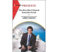 The Kiss She Claimed from the Greek (Harlequin Presents, 4019)
