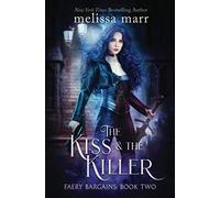 The Kiss & The Killer (Faery Bargains)