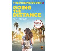 The Kissing Booth 2: Going the Distance: (The Kissing Booth)