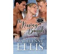 The Kissing Bough: 2 (Forbidden Loves)