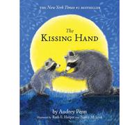 The Kissing Hand (The Kissing Hand Series) – Tanglewood