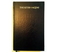 The Kitab-I-Aqdas: The Most Holy Book