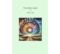 The Kitáb-i-Íqán (Classic Books)