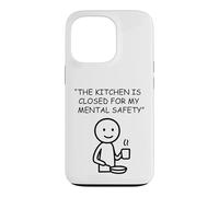 The Kitchen Is Closed For My Mental Safety Humor Case for iPhone 13 Pro