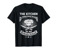 The Kitchen is Your Safe Place in an Unsafe World Fun Chef T-Shirt