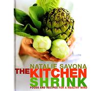 The Kitchen Shrink: Foods and Recipes for a Healthy Mind